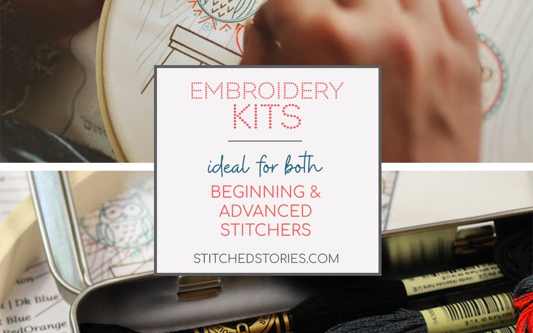 Embroidery Kits Are Ideal for Both Beginning and Advanced Stitchers