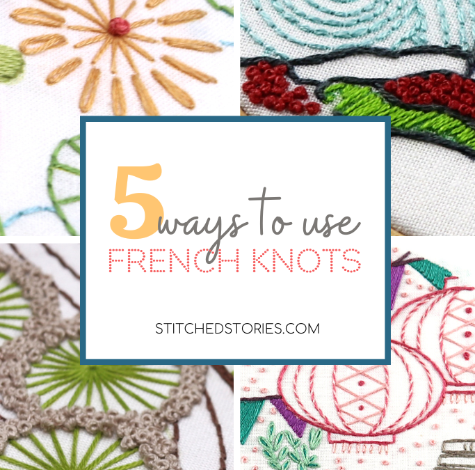 5 Ways to use French Knots in Embroidery Designs
