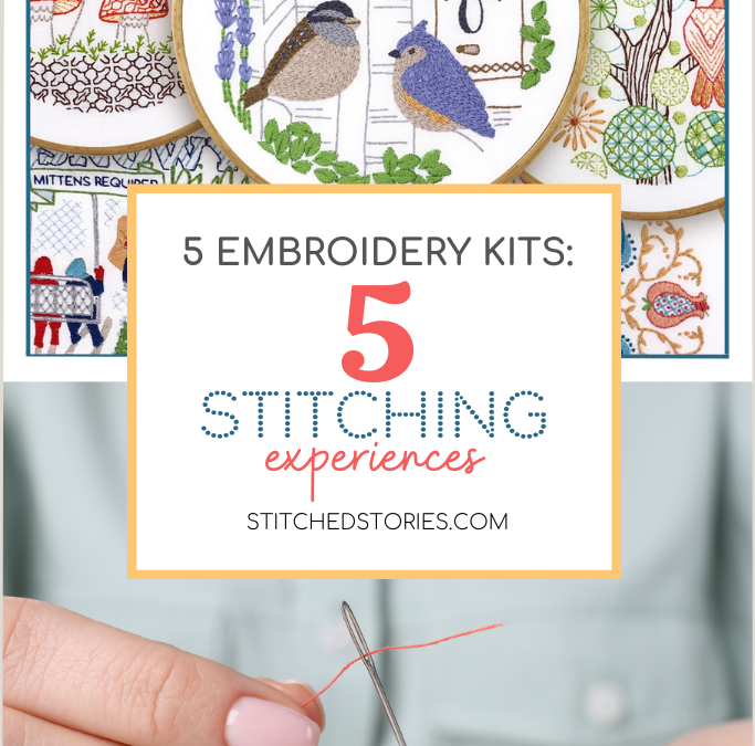5 Embroidery Kits: 5 Stitching Experiences