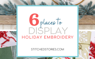 6 Places to Display Holiday Embroidery Projects