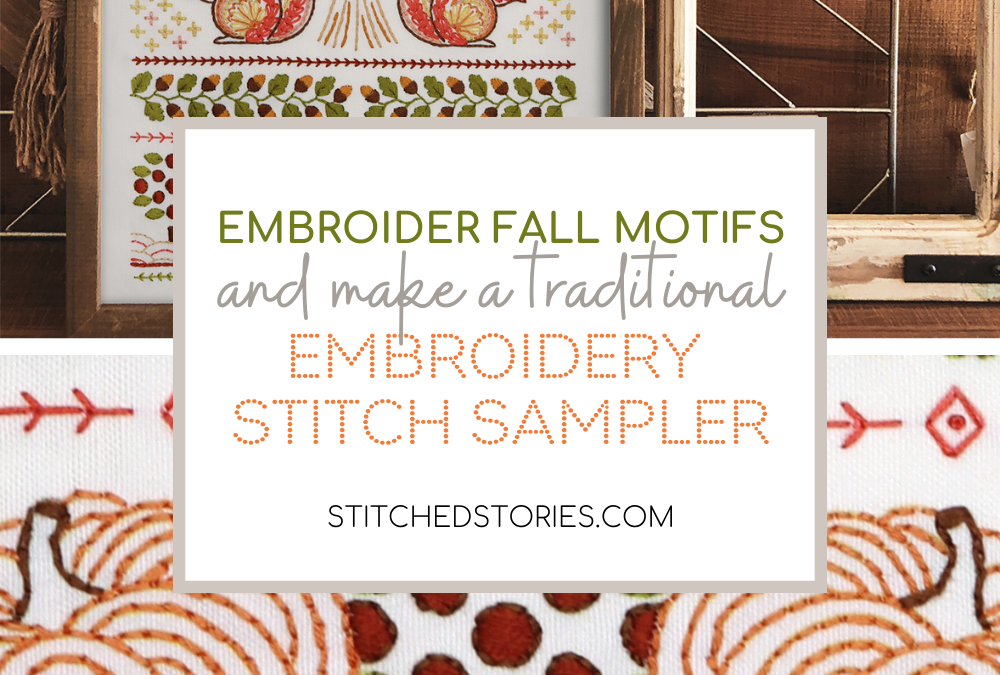 Embroider Fall Motifs and Make a Traditional Embroidery Stitch Sampler