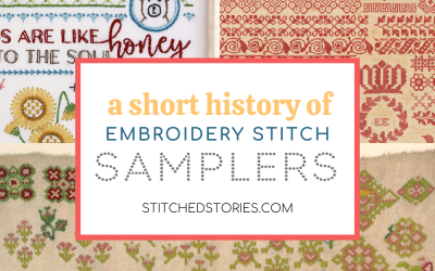 A Short History of Embroidery Stitch Samplers